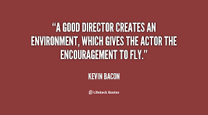 I think every movie is its own little world, and a director certainly sets the tone. Good Director Quotes Quotesgram