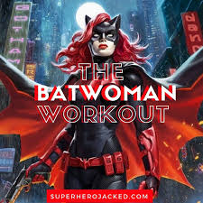 batwoman workout routine train like