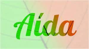 Significado De Aida Nombre Espanol Para Tu Bebe Nino O Nina Origen Y Personalidad Youtube