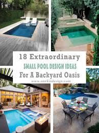 If you are willing to make swimming pool in your yard, don't hesitate! 18 Extraordinary Small Pool Design Ideas For A Backyard Oasis