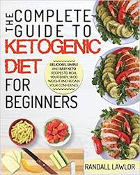 Pdf Download Keto Diet For Beginners The Complete Guide To The Ketogenic Diet In 2020 Ketogenic Diet Recipes Keto Diet Guide Keto Diet For Beginners