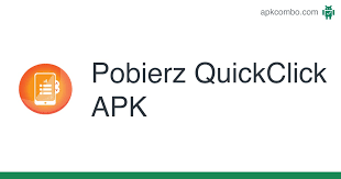 Android / tools / general / quickclick. Quickclick Apk 1 3 37 Aplikacja Android Pobierz