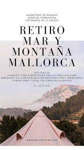 There are 2049 retreats in this directory of retreat centers. Jivamukti Yoga Retreat Mar Y Montana Kloster Miramar Mallorca 21 23 5 2021 Mallorcalma