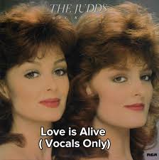 Since you all seemed to enjoy my previous post featuring The Judds using  only their voices, I decided to create another one for you guys. Here's one  of my all-time favorite Judd songs: "Love is ...