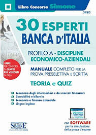 Home chi siamo lavorare in banca d'italia informazioni sui concorsi. 30 Esperti Banca D Italia Profilo A Discipline Economico Aziendali Manuale Completo Per La Prova Preselettiva E Scritta Teoria E Quiz Con Software Di Simulazione Aa Vv Amazon It Libri