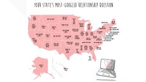 The good, the bad and the beautiful. Most Googled Relationship Questions By State Wtol Com