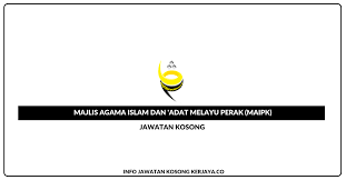 Portal jawatan kosong kerajaan ingin berkongsi maklumat peluang pekerjaan di majlis agama islam dan adat melayu perak yang kini dibuka untuk warganegara malaysia dan kepada yang berminat serta berkelayakan dipelawa untuk mengisi kekosongan jawatan kosong ini seperti berikut Jawatan Kosong Majlis Agama Islam Dan Adat Melayu Perak Maipk Jobs Hub