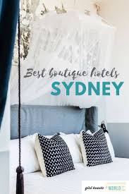 Where To Stay In Sydney 7 Best Boutique Hotels Girl Tweets World Sydney Australia Hotels Best Boutique Hotels Sydney Hotel