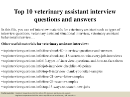 Positions include receptionists, kennel assistants, office managers, vet techs, and veterinarians. Top 10 Veterinary Assistant Interview Questions And Answers