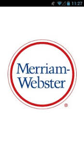 No internet connection is required to view the definitions or thesaurus (although . Download Merriam Webster S Unabridged 3 4 217 26599 Apk For Android Appvn Android