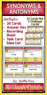 Synonyms And Antonyms Task Cards Synonyms And Antonyms Task Cards Antonyms Activities