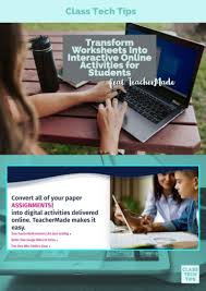 Transform Worksheets Into Interactive Online Activities For Students Class Tech Tips Online Activities Student Activities Educational Technology Tools