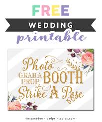 Unique wedding and event favors, bookmarks, scrapbooking, traveler's notebooks, cut them or share with friends! Free Printable Wedding Sign Photo Booth Grab A Prop Strike A Pose Gray Stripes Gold Glitter Flowers Floral Watercolor Instant Download 5x7 Instant Download Printables