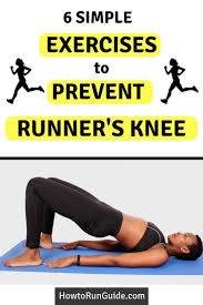 6 Simple But Powerful Exercises To Prevent Runner S Knee Runners Knee Runners Workout Knee Exercises