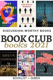 Just choose one of these top 21 book club books for 2021. Top 21 Book Club Books For 2021 Booklist Queen