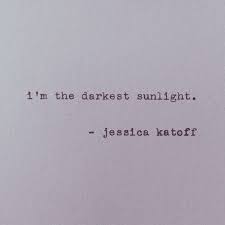 I M The Darkest Sunlight Words Quotes Quotes Pretty Words