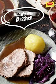 Rinderbraten Klassisch Rezept Rinderbraten Lebensmittel Essen Rezepte