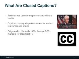 When watching a video, you can select to see captions at the bottom of the video. Closed Captioning Best Practices And Legal Requirements For Digital D