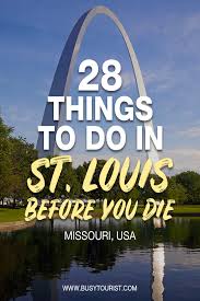 28 Best Fun Things To Do In St Louis Missouri St Louis Missouri Vacation St Louis Missouri Fun Things To Do