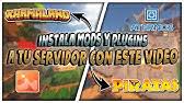 Five enjoyable mods to install on a modified minecraft server. Como Crear Un Server Con Mods Y Plugins Tipo Karmaland No Premiun 2020 Youtube