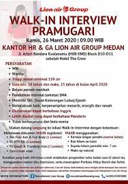 Informasi mengenai rekrutmen pramugara dan pramugari tersebut dibagikan oleh akun instagram @recruitmentlionairgroup pada sabtu (22/5/2021). Lion Air Group Flight Attendant Walk In Interview Medan March 2020 Better Aviation