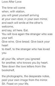 A Lovely Poem By Derek Walcott I Wish I Could Learn To Accept Myself Words Of Encouragement Quotes About Everything Feel Good Books