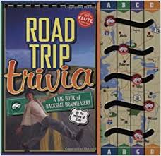 If you paid attention in history class, you might have a shot at a few of these answers. Road Trip Trivia A Big Book Of Backseat Brainteasers The Editors Of Klutz 9781570548253 Amazon Com Books