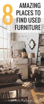 The Best Places To Find And Buy Used And Second Hand Furniture Find Heavily Di Furniture Makeover Refinishing Furniture Diy Diy Furniture Renovation