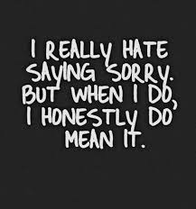 I Mean It I M Sorry Im Sorry Quotes Saying Sorry Quotes Sorry Quotes