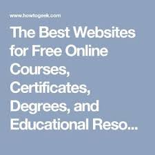 The Best Websites For Free Online Courses Certificates Degrees And Educational Resources Online Education Programs Online Math Courses Online Courses
