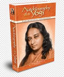 Check spelling or type a new query. Autobiography Of A Yogi Paramahansa Yogananda Self Realization Fellowship Kriya Yoga Book Meditation Autobiography Png Pngegg