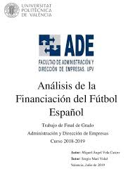 Learn tournament draw, standings, calendar, and all the things about the tournament at scores24.live! Analisis De La Financiacion Del Futbol Espanol
