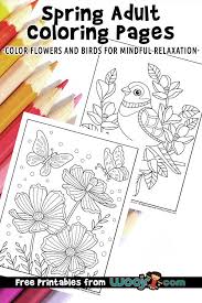If you see flowers or leaves around, go for a little scavenger hunt and decorate your coloring pages with nature! Spring Adult Coloring Pages Woo Jr Kids Activities