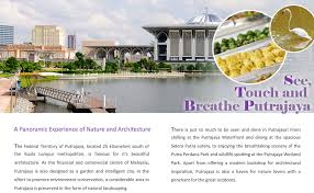 This centre was opened to the public since september 1999. See Touch And Breathe Putrajaya Travel Itinerary Garmin Singapore Home