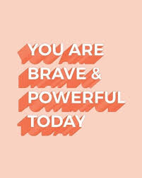 You Are Brave Powerful Today Monday Vibes Ahead Lets Do This Who Is Ready To Slay The Day Pic Via Pint In 2020 Words Happy Words Inspirational Quotes