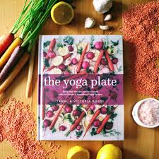 The Yoga Plate 108 Delicious Vegan Recipes In The First Modern Cookbook To Marry Yoga S Principle Of Ah Modern Cookbooks Vegan Recipes Delicious Vegan Recipes
