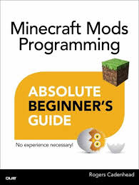 Installiere scriptcraft lokal auf deinem computer (installationsanleitung in englisch). Absolute Beginner S Guide To Minecraft Mods Programming Ebook Pdf Von Rogers Cadenhead Portofrei Bei Bucher De
