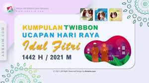 Selamat hari raya idul fitri 1442 h. Kumpulan Twibbon Ucapan Hari Raya Idul Fitri 1442 H Arnaim Com
