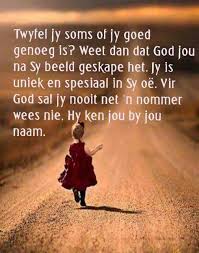 Jy Is Uniek Afrikaans Quotes Afrikaanse Quotes Insperational Quotes