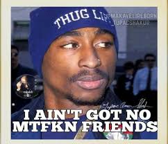 Tupac Meme Tupac Memes Humor