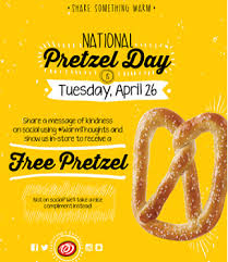 Free Pretzel At Philly Pretzel Factory And Pretzelmaker On 4 26 Freebiefresh Pretzel Day Pretzel Factory Pretzel