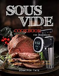 Download your free copy of the 30 minute recipes free ecookbook here!. Pdf Epub Sous Vide Cookbook For Beginners Easy To Follow Guide To Cooking Restaurant Quality Meals At Home Download
