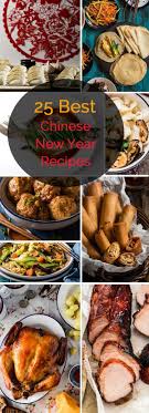Top 25 Chinese New Year Recipes Recipes Food Best Chinese Food