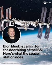 ABC News | Elon Musk called this week for the deorbiting of the International  Space Station (ISS) as soon as possible. It is time to begin... |  Instagram
