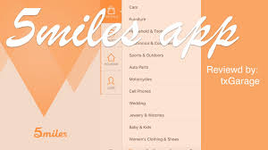 Well, allow me to introduce the. 5miles Your Mobile Marketplace Smiles Txgarage