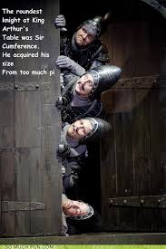 Pi The Roundest Knight At King Arthur S Table Was Sir Circumference Due To Math Humor Math Jokes Monty Python