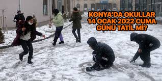 Konya'nın yalıhüyük, akören, derbent, ahırlı, bozkır, derebucak, seydişehir, doğanhisar, hadim, hüyük ve taşkent, güneysınır ilçelerinde kar yağışı nedeniyle . Konya Yarin Okullar Tatil Mi Konya Kar Tatili Aciklamasi 14 Ocak 2022 Cuma