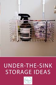 The storage space under the sink is a problem due to weird plumbing angles take a look at these creative under sink storage ideas, which turn wasted under sink space into organized storage. Under The Sink Storage Ideas Blog Home Organisation The Organised You