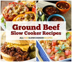 21 Most Addicting Ground Beef Slow Cooker Recipes Slow Cooker Ground Beef Slow Cooker Recipes Beef Ground Beef Crockpot Recipes