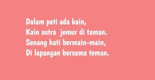 Kalau anak pergi ke pekan yu beli belanak pun beli ikan panjang beli dahulu kalau anak pergi berjalan ibu cari sanak pun cari induk semang cari dahulu. 60 Pantun Anak Sekolah Sd Smp Dan Sma Nasehat Dan Pendidikan Langsut Com